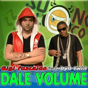Dale Volume (feat. Byb Twin) - Single