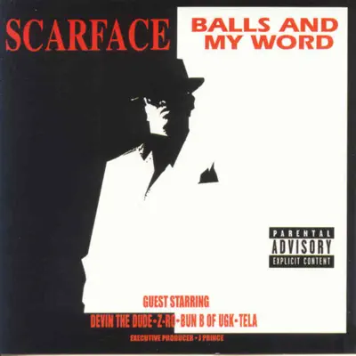 Balls and My Word - Scarface