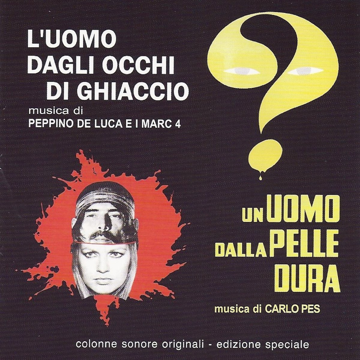 L'Uomo Dagli Occhi Di Ghiaccio/ Un Uomo Dalla Pelle Dura (original motion  picture soundtracks) by Peppino De Luca & i Marc 4 & Carlo Pes on Apple  Music