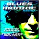 Blues Maniac Single