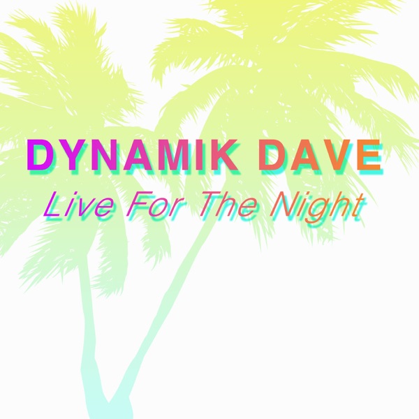 Live for the Night