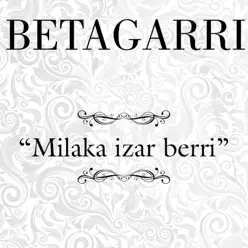 Milaka Izar Berri - Single - Betagarri
