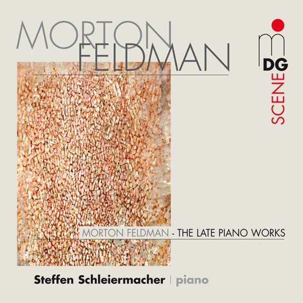Feldman: The Late Piano Works