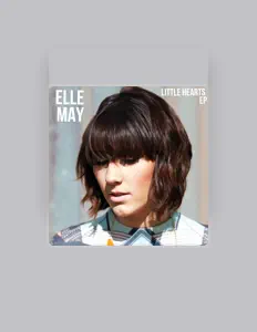 Elle May: песни, клипы, биография, даты выступлений и многое другое.