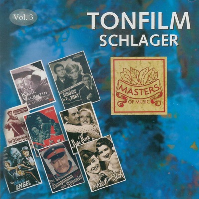 Masters of Music: Tonfilm Schlager, Vol. 3