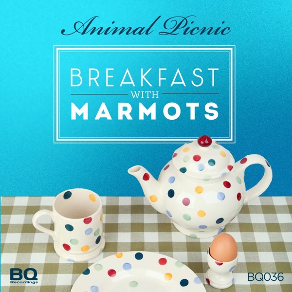Breakfast With Marmots - EP