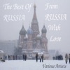 The Best Of Russia - From Russia With Love