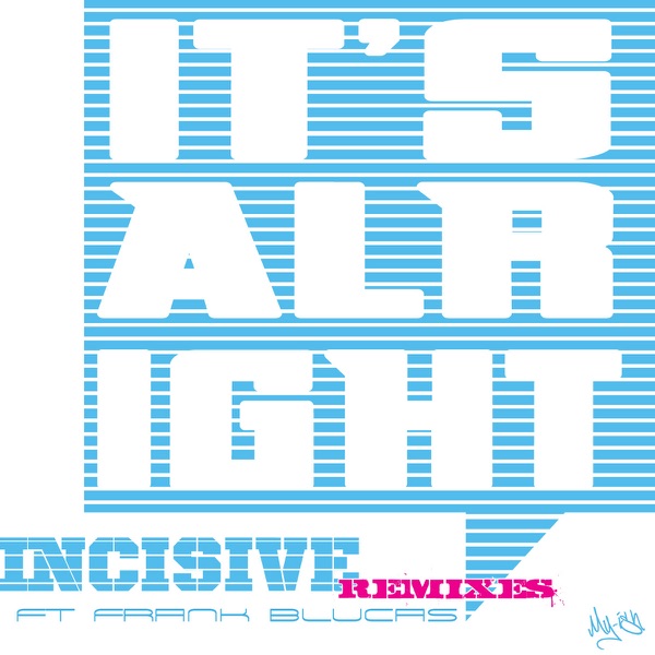 It's Alright - Remixes - Single
