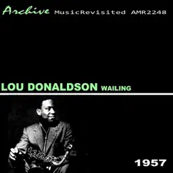 Wailing - Lou Donaldson Wailing - Lou Donaldson