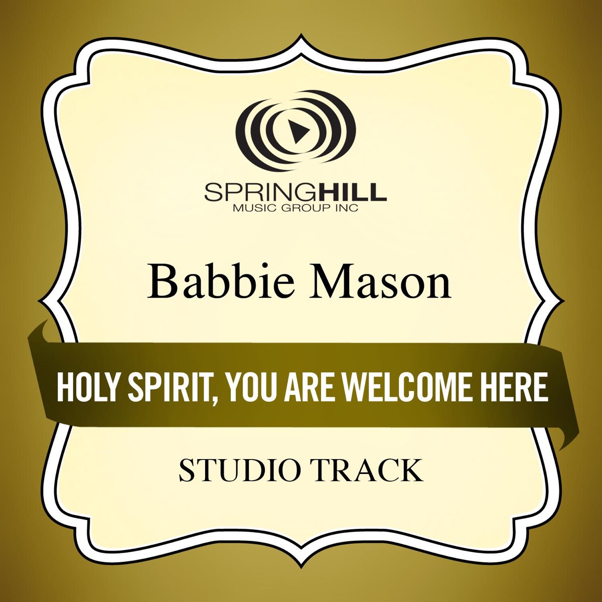 holy-spirit-you-are-welcome-here-studio-track-ep-by-babbie-mason