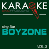 Karaoke in the Style of Boyzone, Vol. 3 - ProSound Karaoke Band