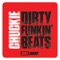 Dirty Funkin Beats - Chuckie lyrics