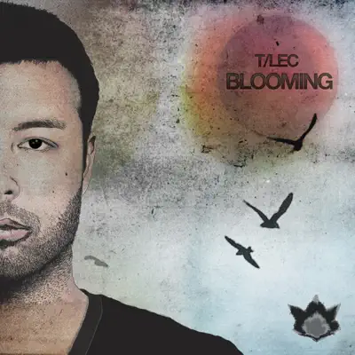 Escucha Blooming de T/LEC.