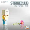 Strikeclub - Du fehlst Mir (Massmann vs Ippytraxx Remix Edit)
