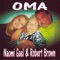 Oma - Naomi Gael & Robert Brown lyrics