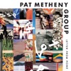 Pat Metheny Group - Dream of the return