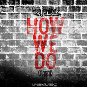 How We Do (Party) [Karma Val Remix]