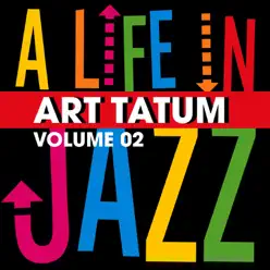 A Life In Jazz, Vol. 2 - Art Tatum