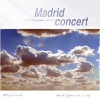 Madrid Concert (Intuitive Pianomusik) - EP - Mitsch Kohn