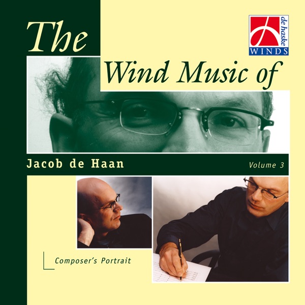 The Wind Music of Jacob de Haan (Vol. 3)