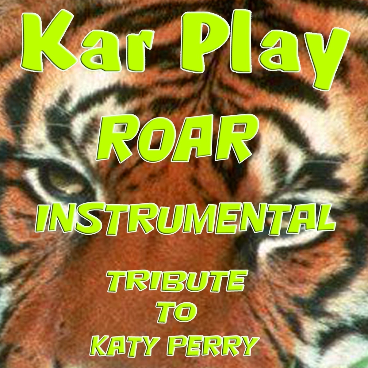 Roar - Tribute to Katy Perry (Instrumental Version) - song and