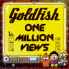 One Million Views (feat. John Mani) - GoldFish