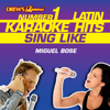 Drew's Famous #1 Latin Karaoke Hits: Sing Like Miguel Bose - Reyes De Cancion