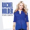 Five Days - Rachel Holder lyrics