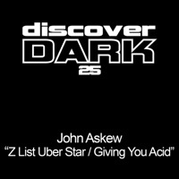 Z List Uber Star / Giving You Acid - John Askew