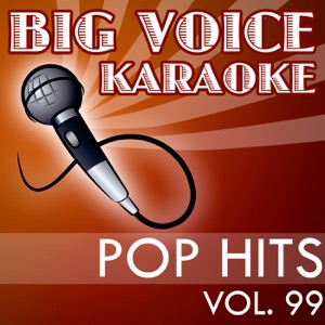 Karaoke Pop Hits - Backing Tracks for Singers, Vol. 99