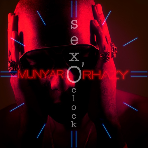 Sex O'Clock - Single - Munyar Rhazy