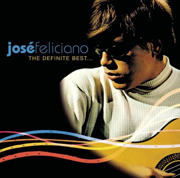 José Féliciano: The Definite Best