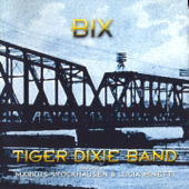 Bix - Tiger Dixie Band