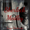 Sherlock Medley - Taryn Harbridge