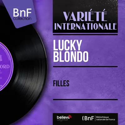 Filles - Lucky Blondo Filles - Lucky Blondo