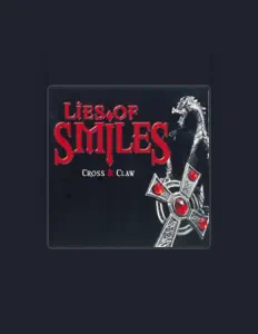 收听 Lies of Smiles、观看音乐视频、阅读小传、查看巡演日期等 ！
