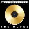Million Sellers the Blues