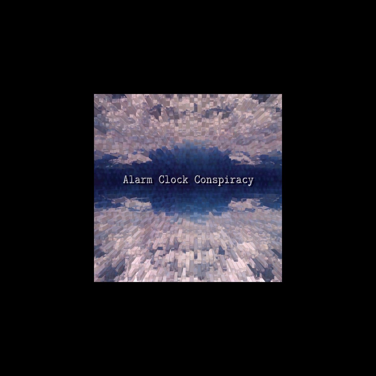 ‎Alarm Clock Conspiracy Album by Alarm Clock Conspiracy Apple Music