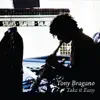 Tony Bragano - Take It Easy
