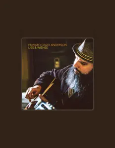 Listen to Edward David Anderson, watch music videos, read bio, see tour dates & more!