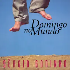 Domingo No Mundo - Sérgio Godinho