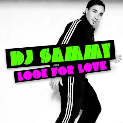 Look For love - Dj Sammy