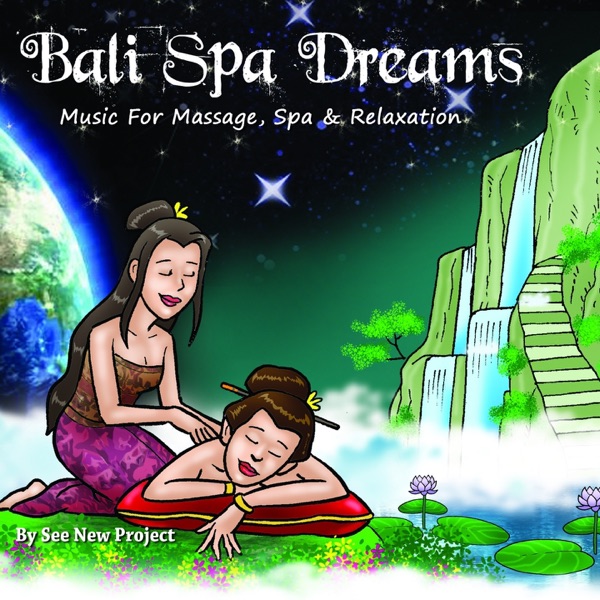 Bali Spa Dreams (Music for Massage, Spa & Relaxation)
