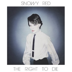 Snowy Red - Never Alive