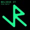 Believe It - Stas Buryi lyrics