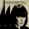 Black Light Dinner Party - All Around Me