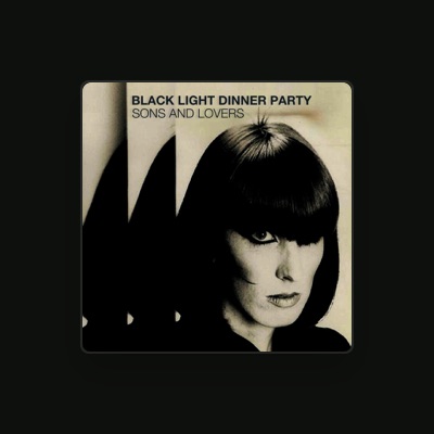 Listen to Black Light Dinner Party, watch music videos, read bio, see tour dates & more!