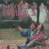 Sweetest Feeling 2, Vol. 5 - 20 Romantic Instrumentals