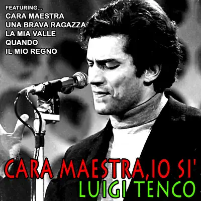 Cara Maestra / Io Si - Luigi Tenco