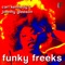 Funky Freeks - Carl Kennedy & Johnny Gleeson lyrics